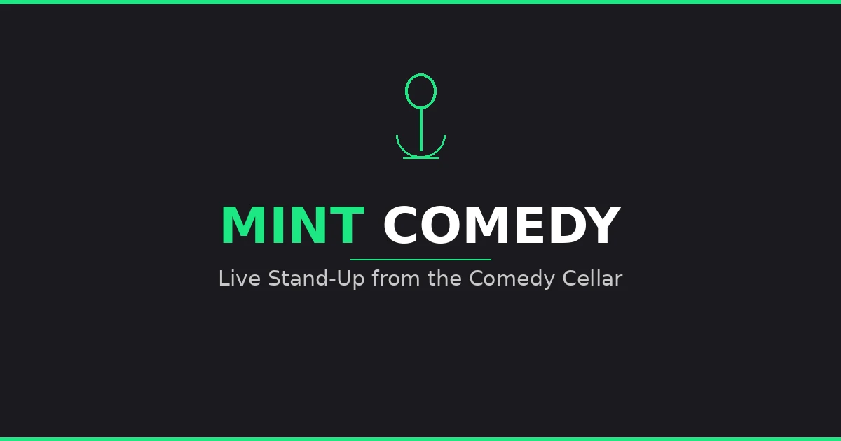 Mint Comedy – Live Stand-Up from the Comedy Cellar